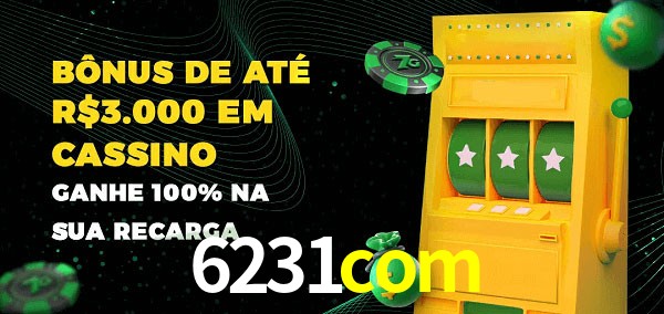 6231com melhor bônus de depósito